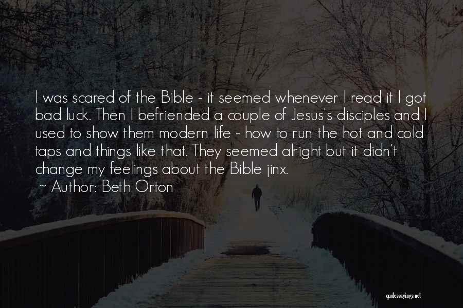 Life Change Bible Quotes By Beth Orton