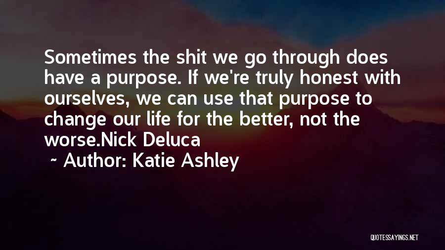 Life Change For The Better Quotes By Katie Ashley