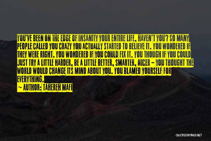 Life Change For The Better Quotes By Tahereh Mafi
