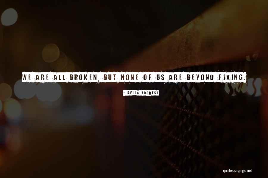 Life Change Quotes By Bella Forrest Life Change Quotes By Bella Forrest