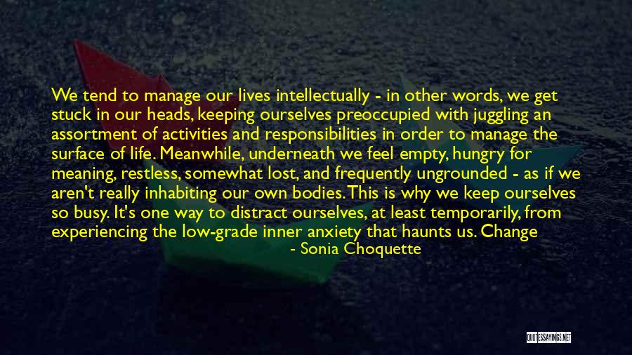 Life Change Quotes By Sonia Choquette Life Change Quotes By Sonia Choquette