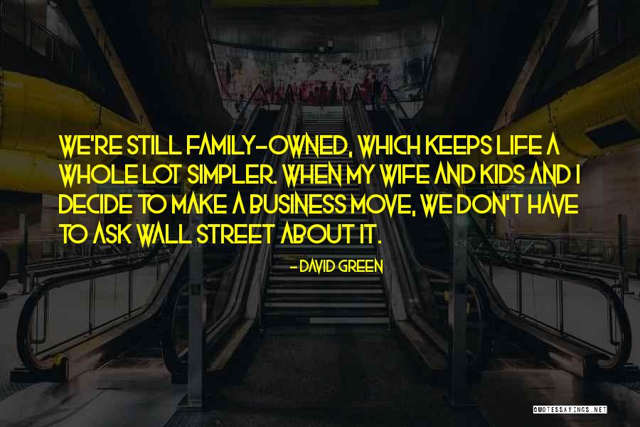 Life Changer Quotes By David Green Life Changer Quotes By David Green