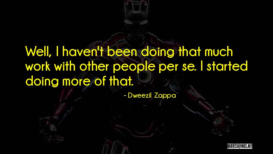 Life Changer Quotes By Dweezil Zappa Life Changer Quotes By Dweezil Zappa