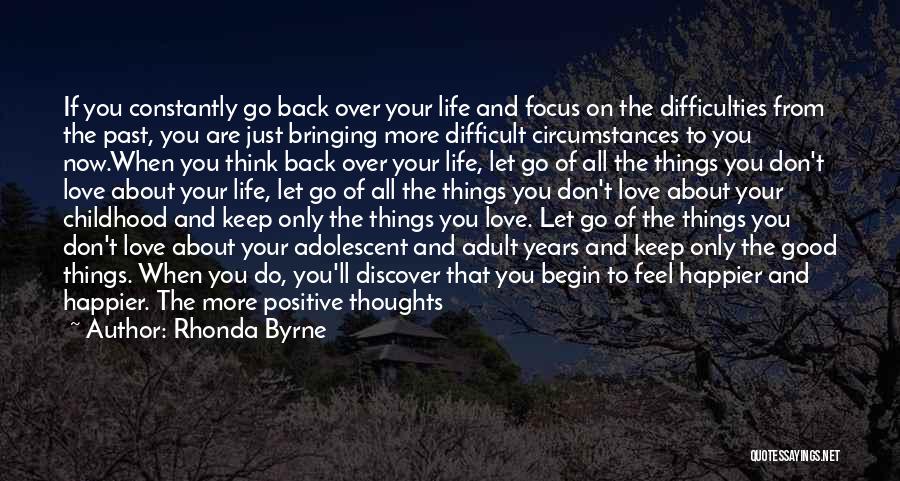 Life Changes And Love Quotes By Rhonda Byrne