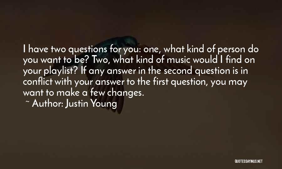 Life Changes In A Second Quotes By Justin Young