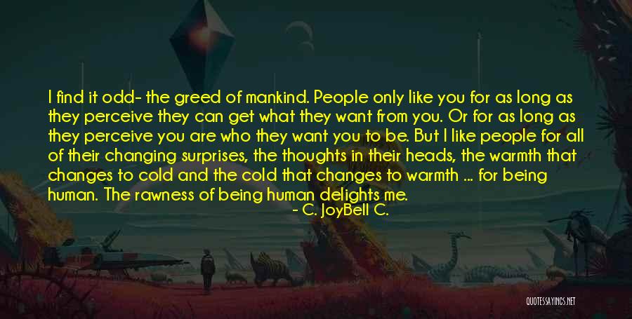 Life Changing Attitude Quotes By C. JoyBell C. Life Changing Attitude Quotes By C. JoyBell C.