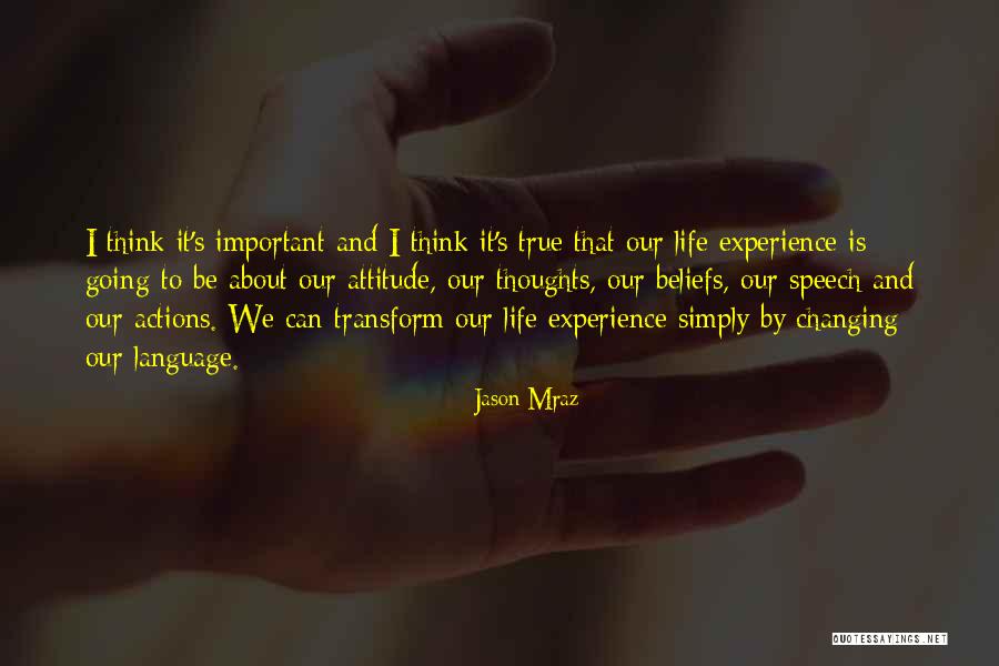 Life Changing Attitude Quotes By Jason Mraz Life Changing Attitude Quotes By Jason Mraz