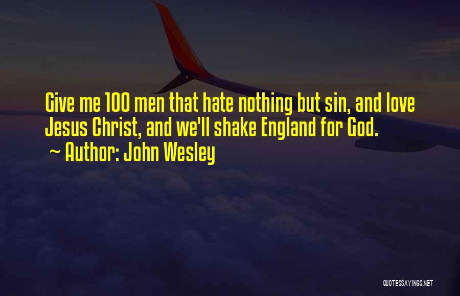 Life Changing God Quotes By John Wesley