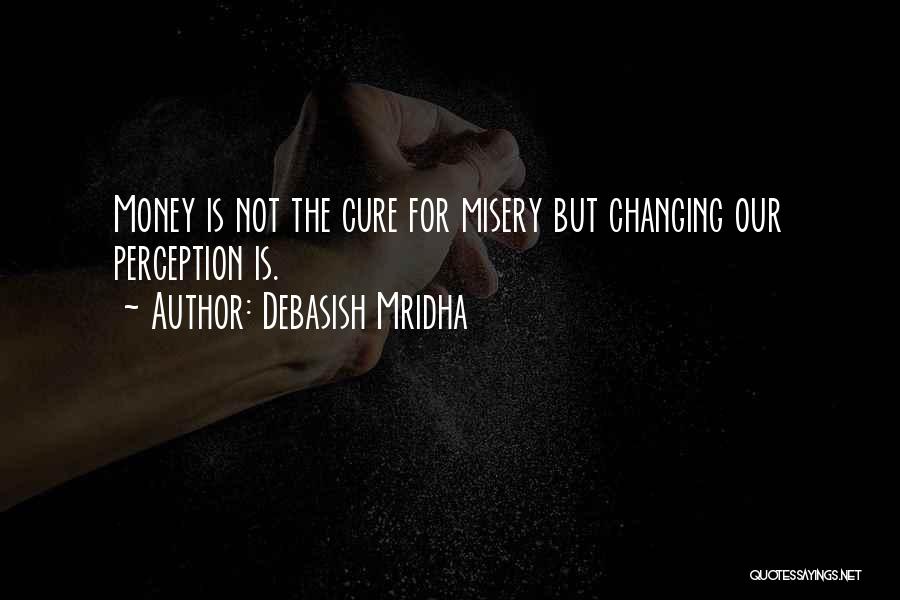 Life Changing Happiness Quotes By Debasish Mridha