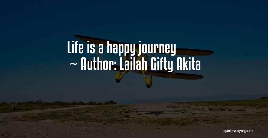 Life Changing Happy Quotes By Lailah Gifty Akita