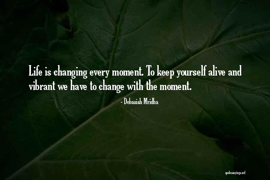 Life Changing Inspirational Quotes By Debasish Mridha Life Changing Inspirational Quotes By Debasish Mridha
