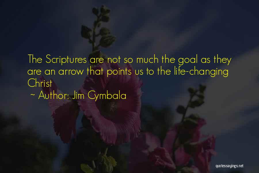 Life Changing Life Quotes By Jim Cymbala