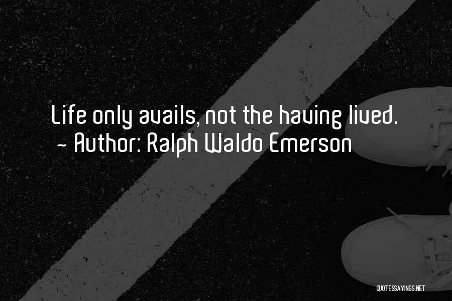 Life Changing Life Quotes By Ralph Waldo Emerson