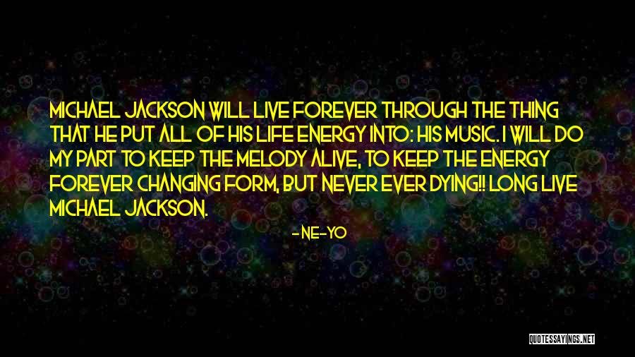 Life Changing Music Quotes By Ne-Yo