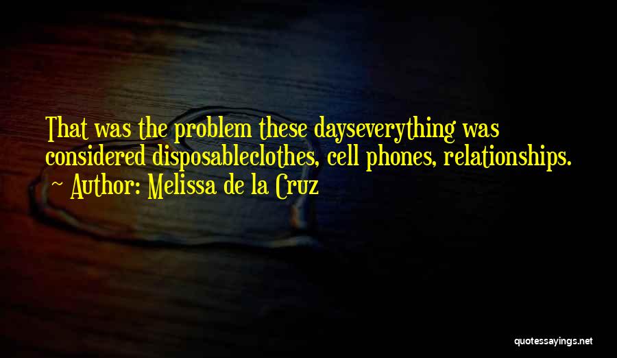 Life Changing Relationships Quotes By Melissa De La Cruz