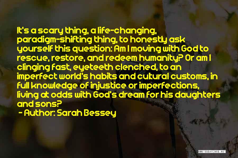 Life Changing So Fast Quotes By Sarah Bessey