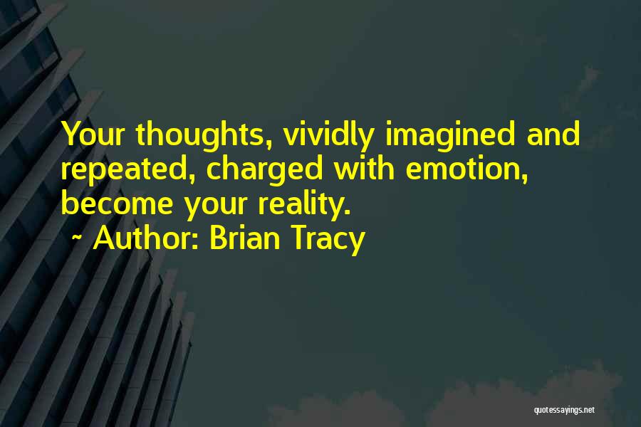 Life Changing Thoughts Quotes By Brian Tracy