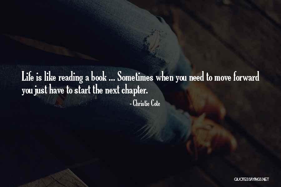 Life Chapter Quotes By Christie Cote Life Chapter Quotes By Christie Cote