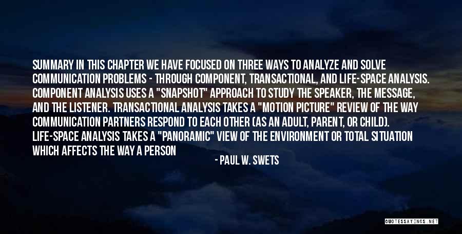 Life Chapter Quotes By Paul W. Swets Life Chapter Quotes By Paul W. Swets