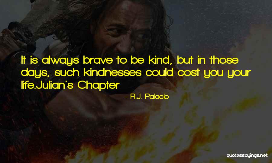 Life Chapter Quotes By R.J. Palacio Life Chapter Quotes By R.J. Palacio