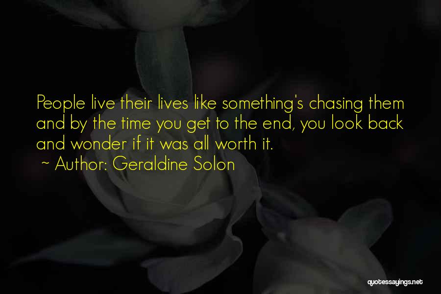 Life Chasing Quotes By Geraldine Solon