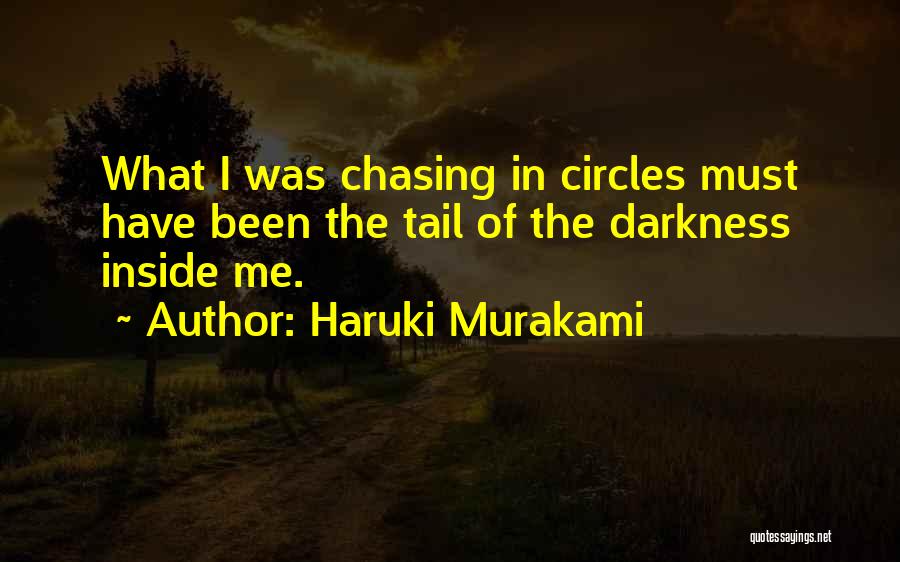 Life Chasing Quotes By Haruki Murakami