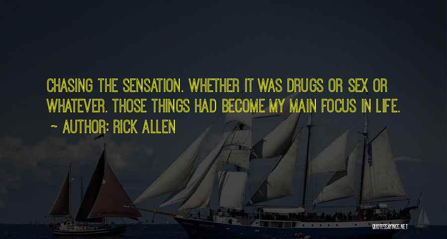 Life Chasing Quotes By Rick Allen