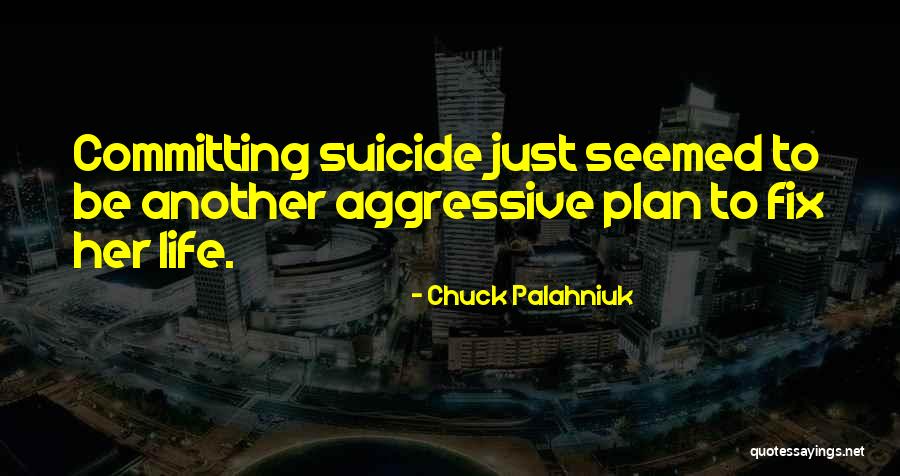 Life Chuck Palahniuk Quotes By Chuck Palahniuk Life Chuck Palahniuk Quotes By Chuck Palahniuk