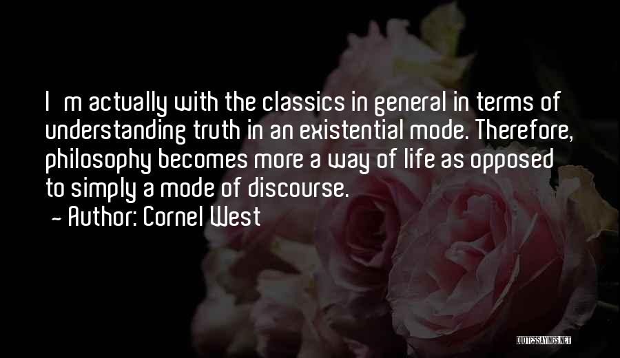 Life Classics Quotes By Cornel West