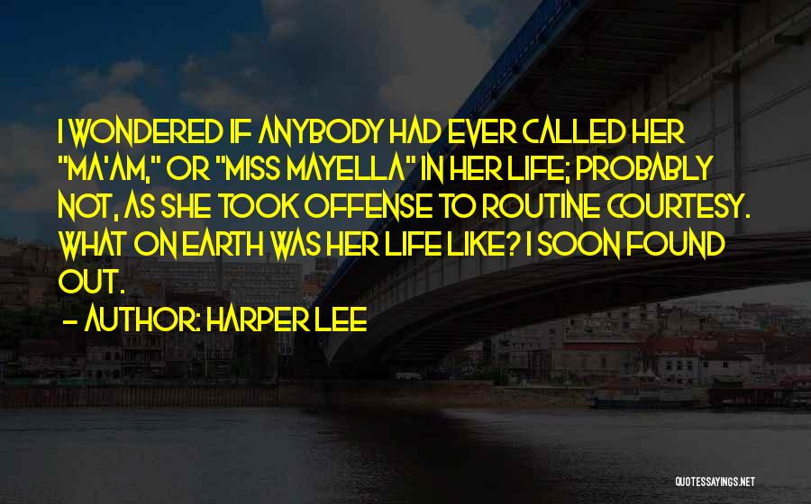 Life Classics Quotes By Harper Lee