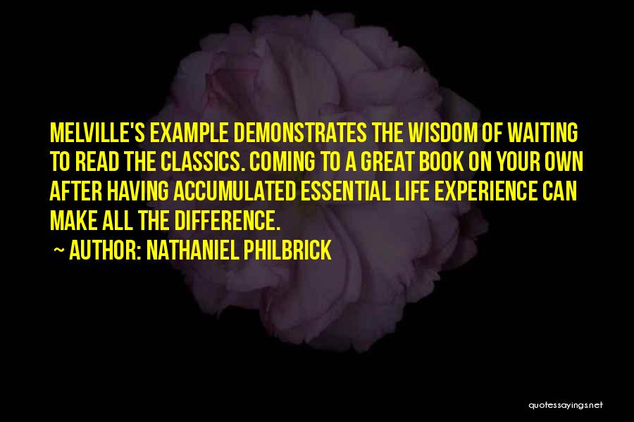 Life Classics Quotes By Nathaniel Philbrick