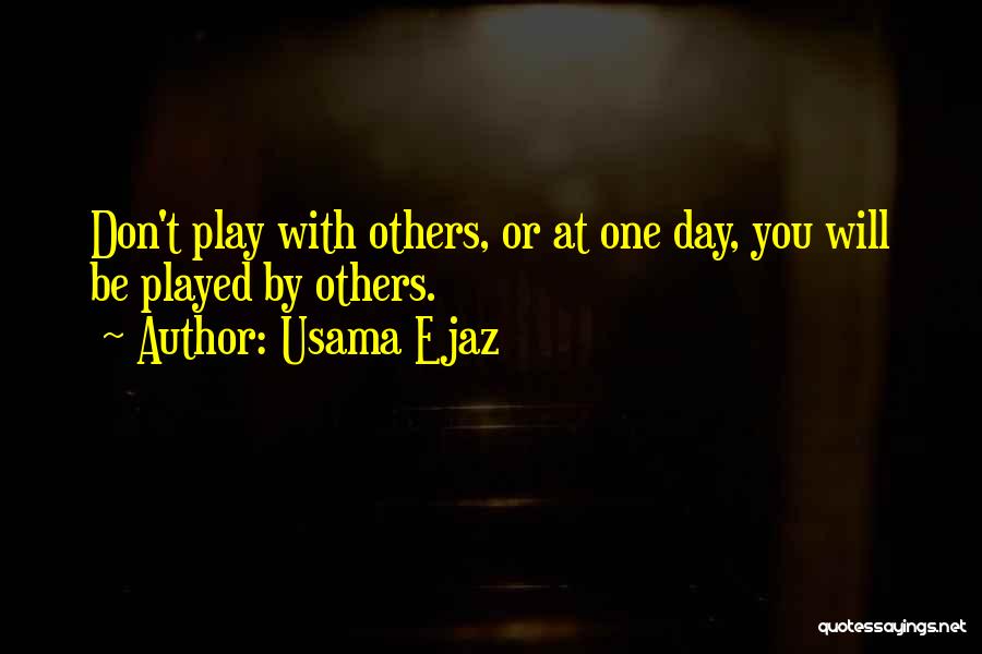 Life Classics Quotes By Usama Ejaz