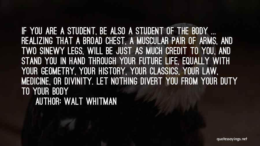 Life Classics Quotes By Walt Whitman