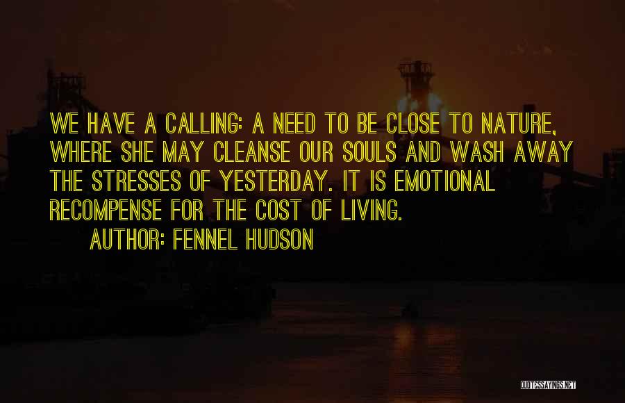 Life Cleanse Quotes By Fennel Hudson