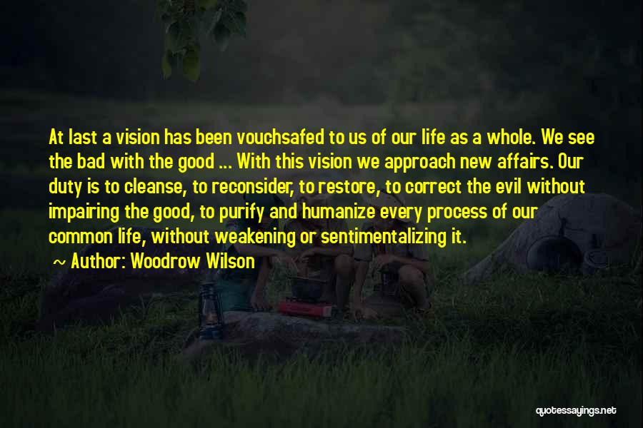 Life Cleanse Quotes By Woodrow Wilson