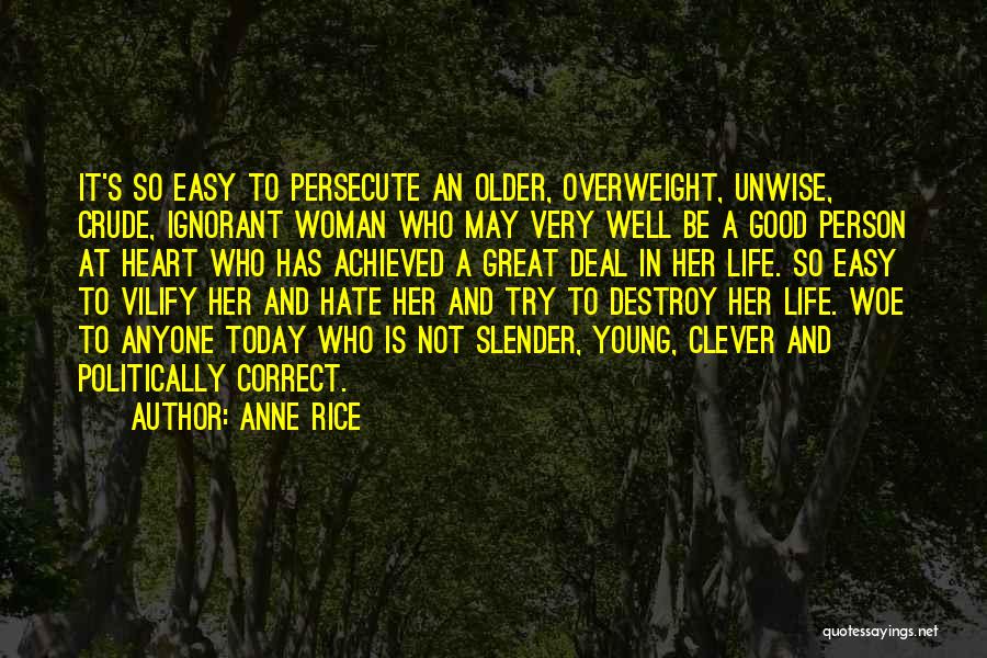 Life Clever Quotes By Anne Rice