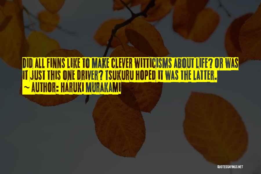 Life Clever Quotes By Haruki Murakami