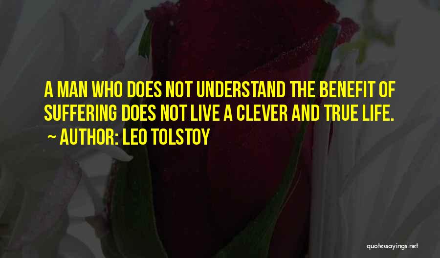 Life Clever Quotes By Leo Tolstoy