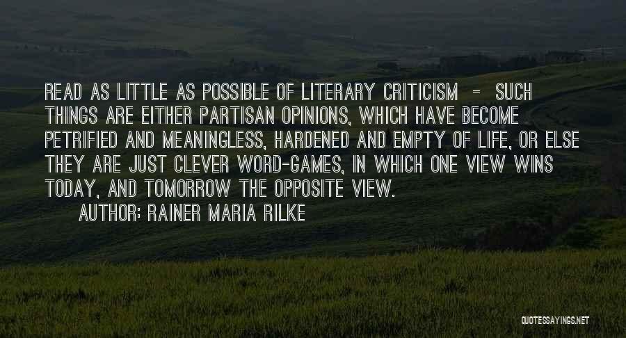 Life Clever Quotes By Rainer Maria Rilke