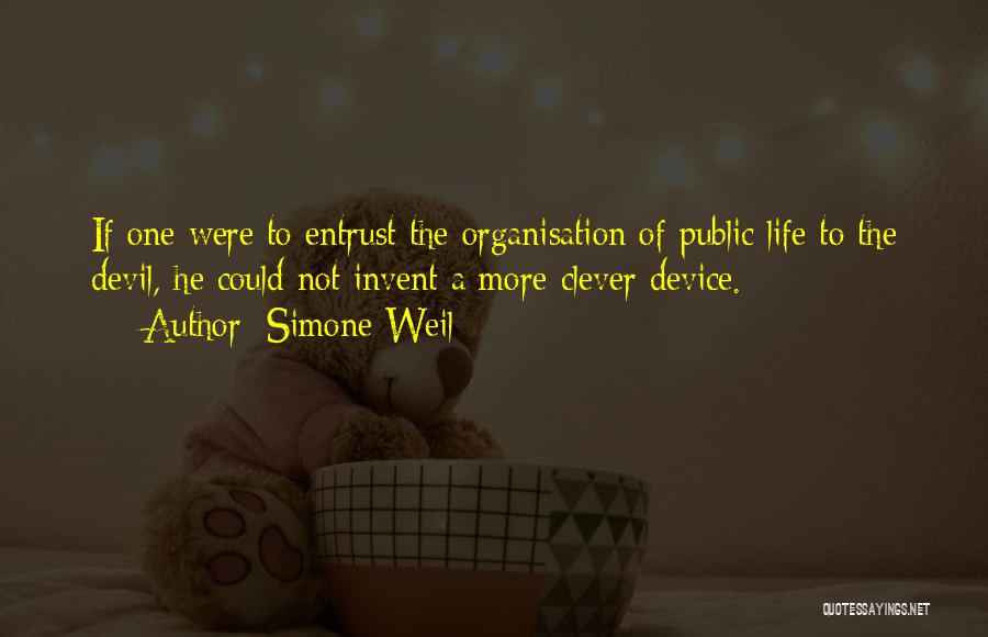 Life Clever Quotes By Simone Weil