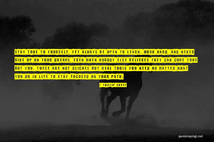 Life Cliches Quotes By Phillip Sweet Life Cliches Quotes By Phillip Sweet