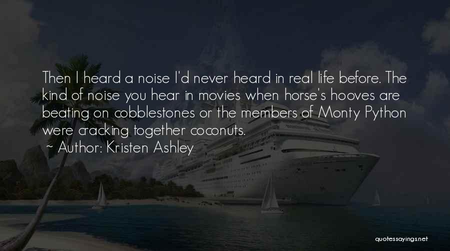 Life Coconuts Quotes By Kristen Ashley