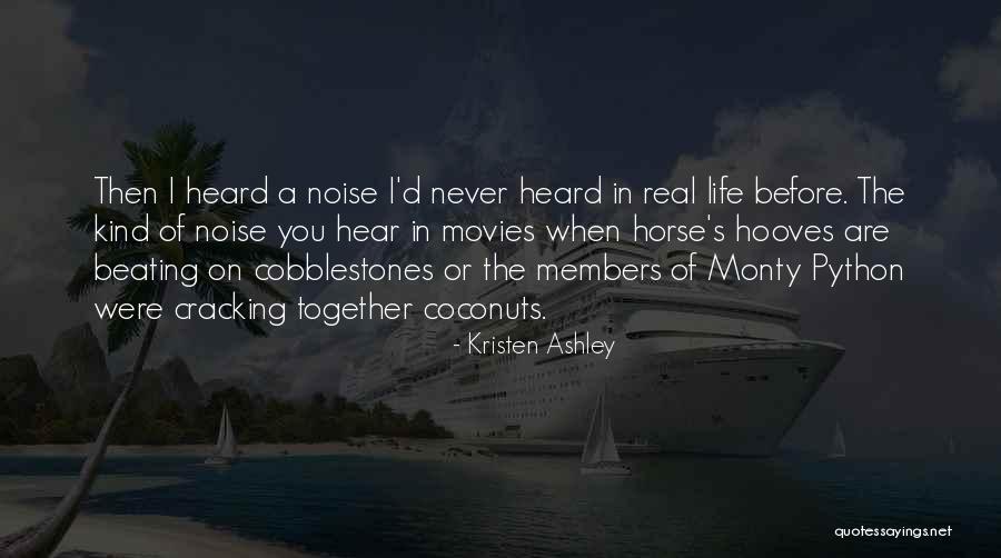 Life Coconuts Quotes By Kristen Ashley