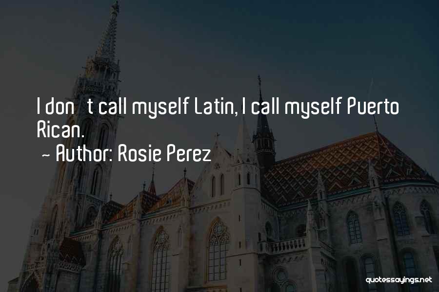 Life Coconuts Quotes By Rosie Perez