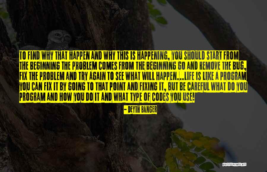 Life Codes Quotes By Deyth Banger Life Codes Quotes By Deyth Banger