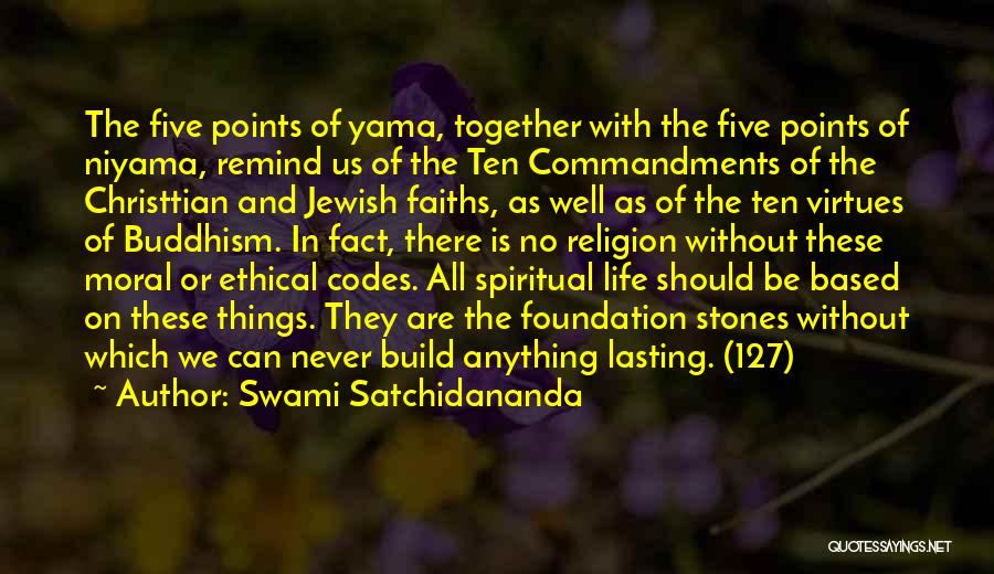 Life Codes Quotes By Swami Satchidananda