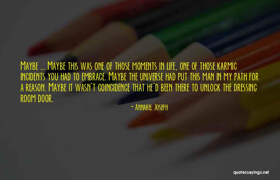 Life Coincidence Quotes By Annabel Joseph Life Coincidence Quotes By Annabel Joseph