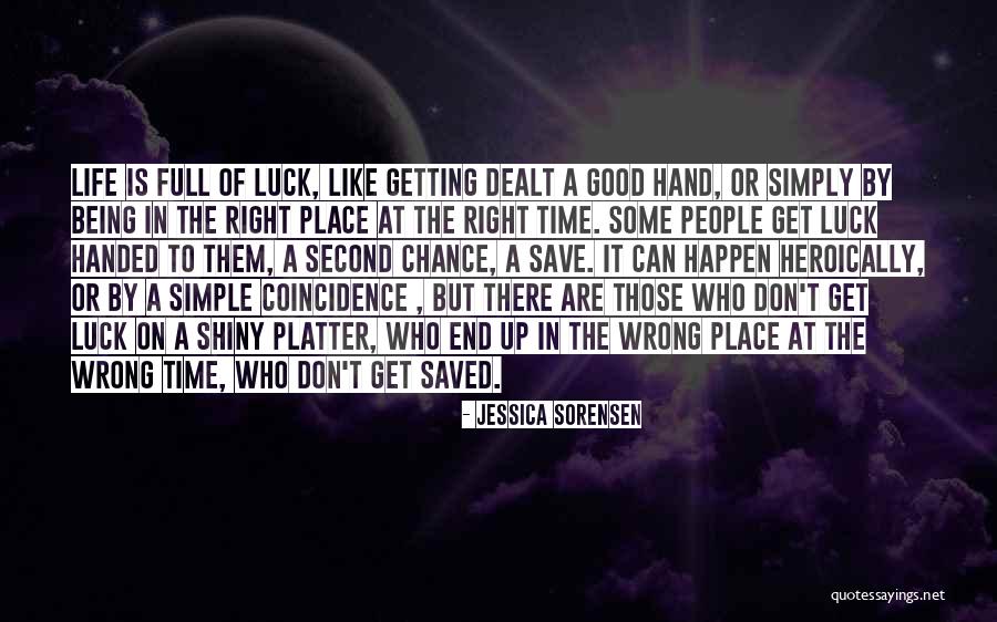Life Coincidence Quotes By Jessica Sorensen Life Coincidence Quotes By Jessica Sorensen