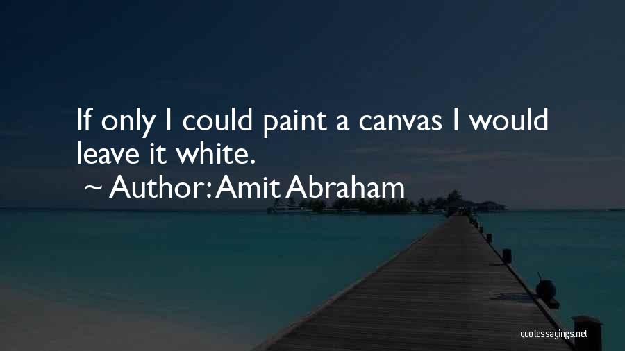 Life Colours Quotes By Amit Abraham