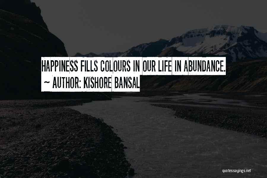 Life Colours Quotes By Kishore Bansal